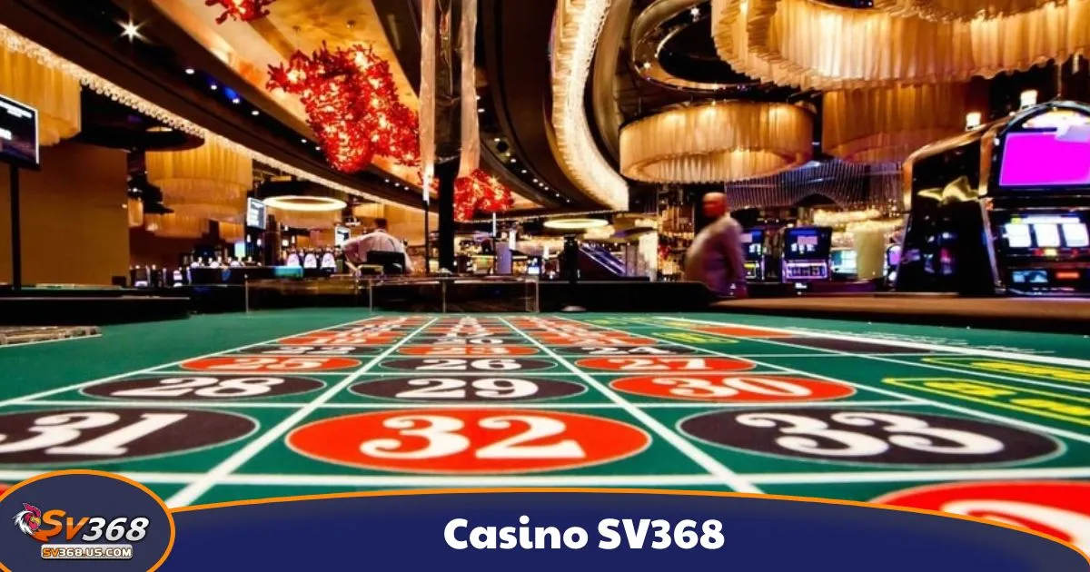 Chiến Thuật Chơi Casino SV368 Để Kiếm Lợi Nhuận